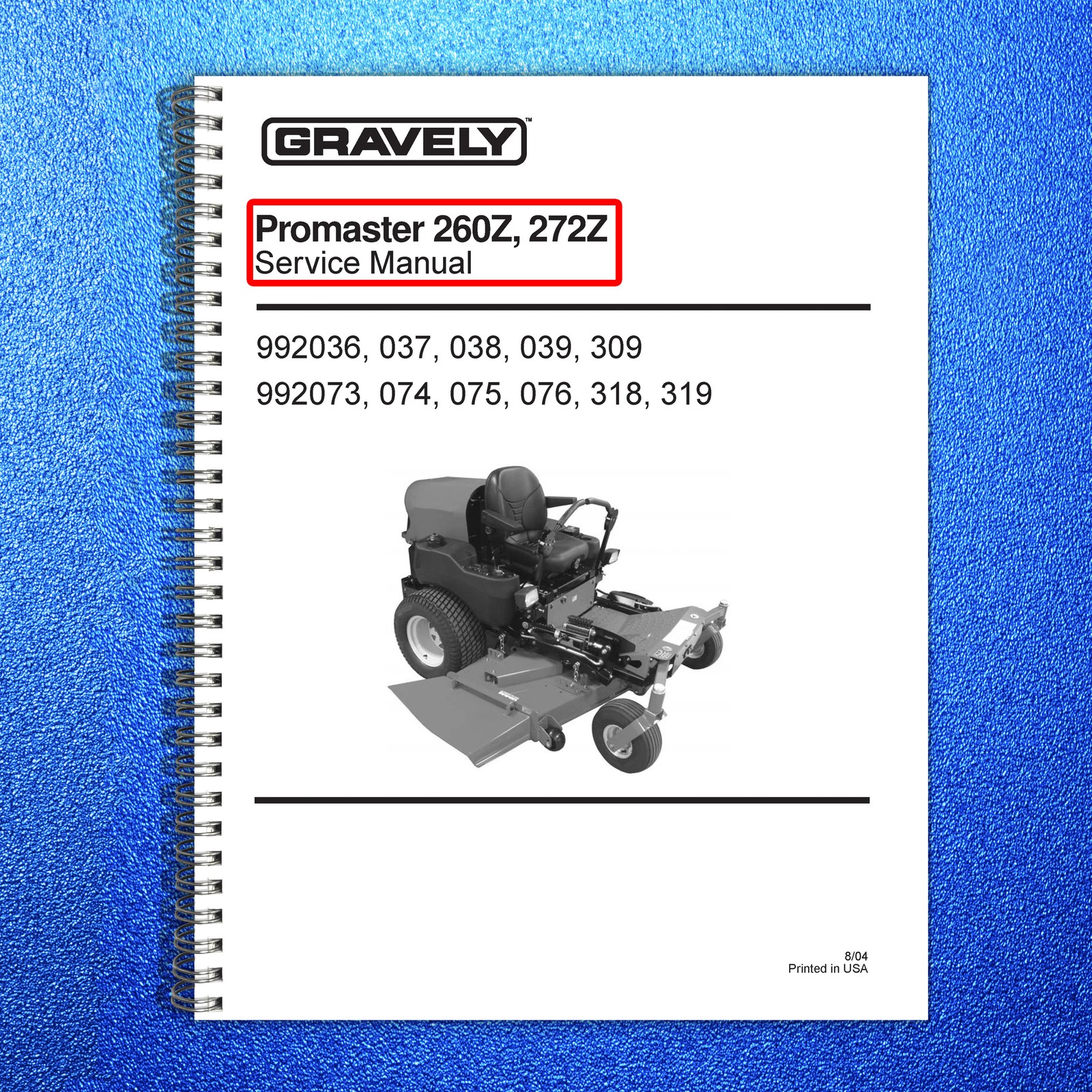 GRAVELY Promaster 260Z 272Z Service Manual 2004 – WIRE BOUND – TOUGH COVERS