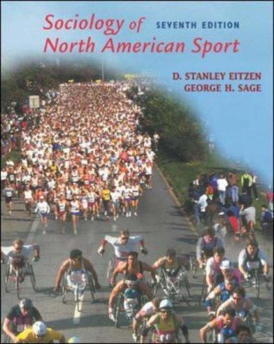 Sociology of North American Sport by George Harvey Sage and D. Stanley Eitzen (2