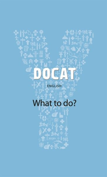 Docat What to Do? : The Social Teaching of the Catholic Church, Paperback by …