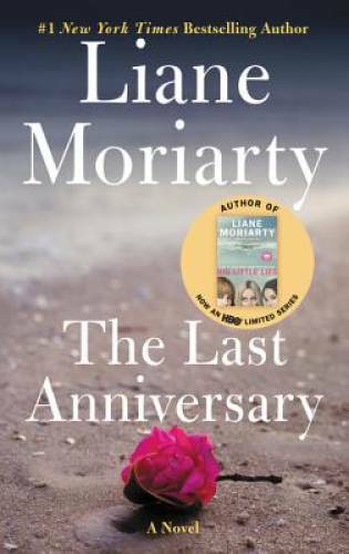 Last Anniversary: A Novel – Mass Market Paperback By Moriarty, Liane – GOOD