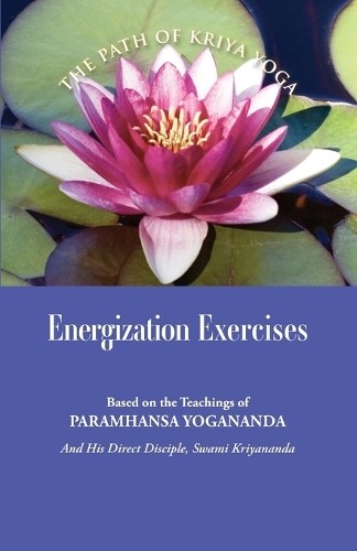 Paramhansa Yogananda Energization Exercises (Paperback) Path to Kriya Yoga