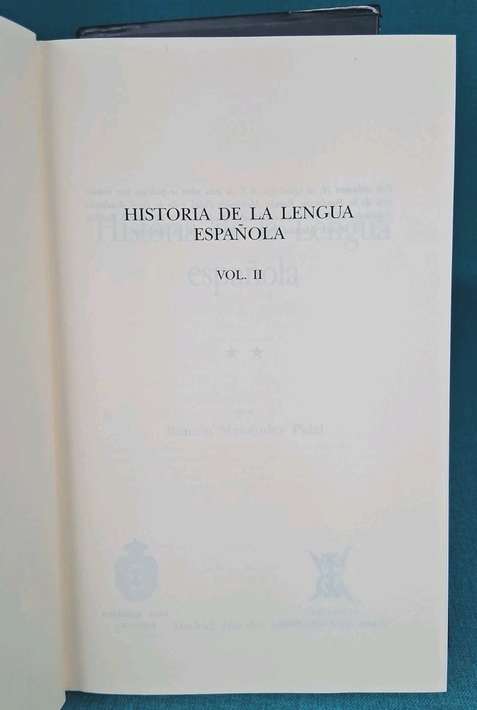 Historia de La Lenqua Espanola by Ramon Menedez Pidal Volums I & II w/ Case