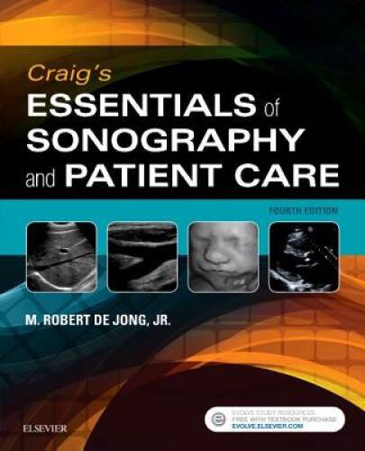Craig’s Essentials of Sonography and Patient Care, 4e – Paperback – GOOD