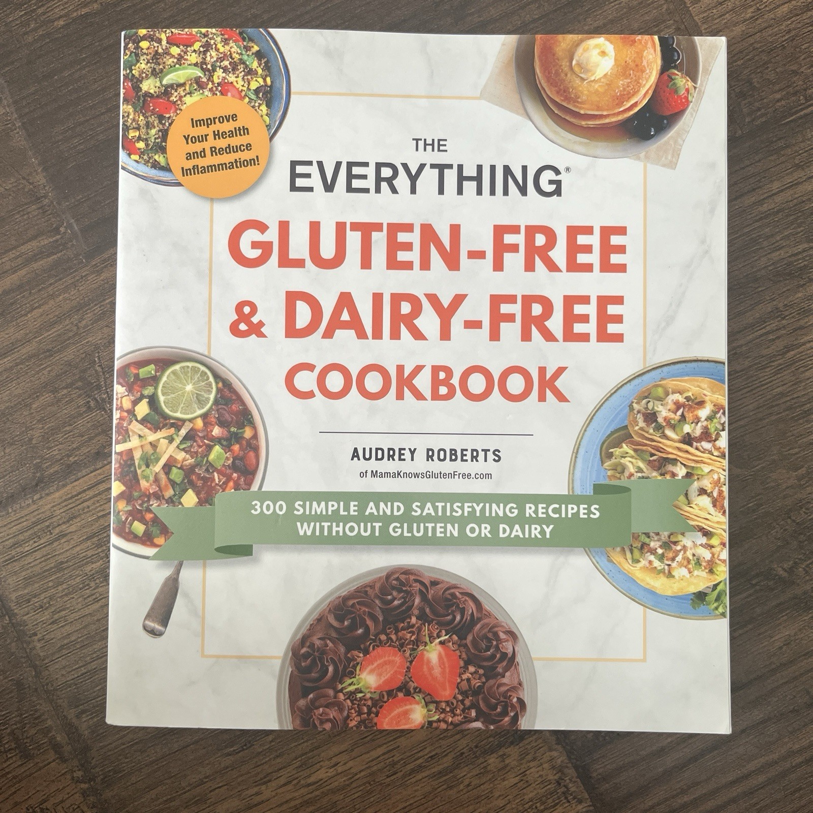 Everything Gluten-Free and Dairy-Free Cookbook by Audrey Roberts 9781507211281