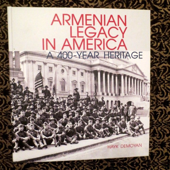 Armenian Legacy in America A 400-Years Heritage- DEMOYAN; USA Armenians Diaspora