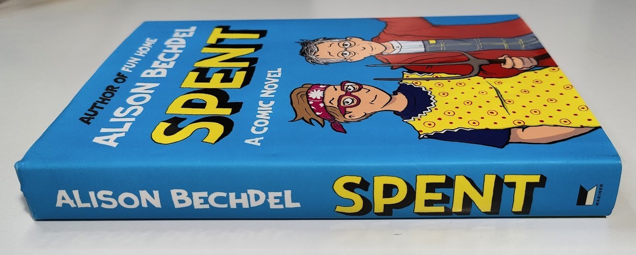 ** SIGNED ** Spent – Alison Bechdel – First Edition – Comic Novel Hardcover