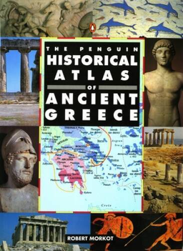 The Penguin Historical Atlas of Ancient Greece – Paperback – VERY GOOD