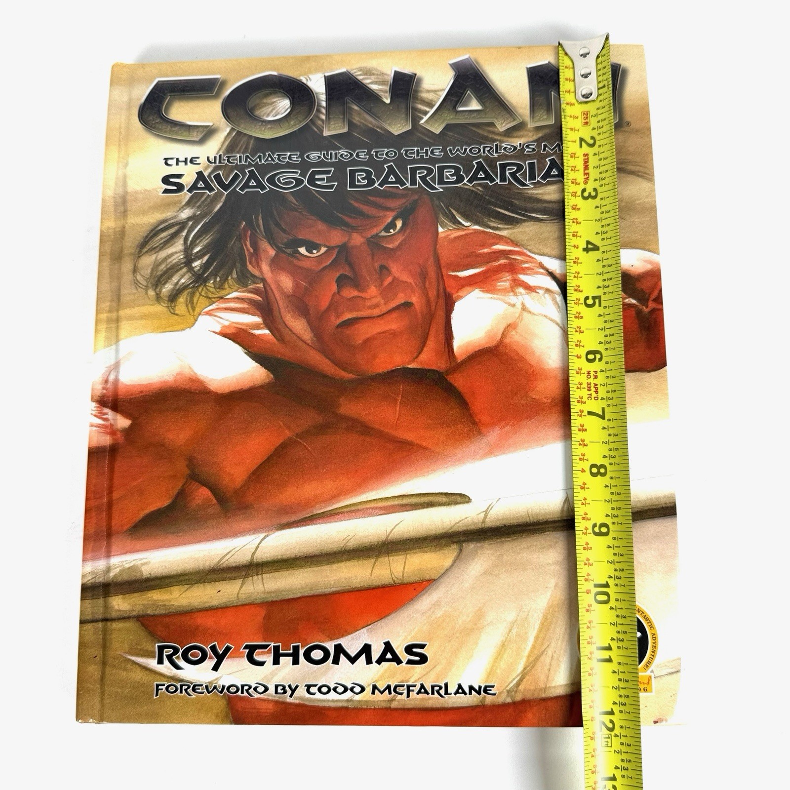 Conan the Ultimate Guide to the Worlds Most Savage Barbarian Thomas, Roy 2006