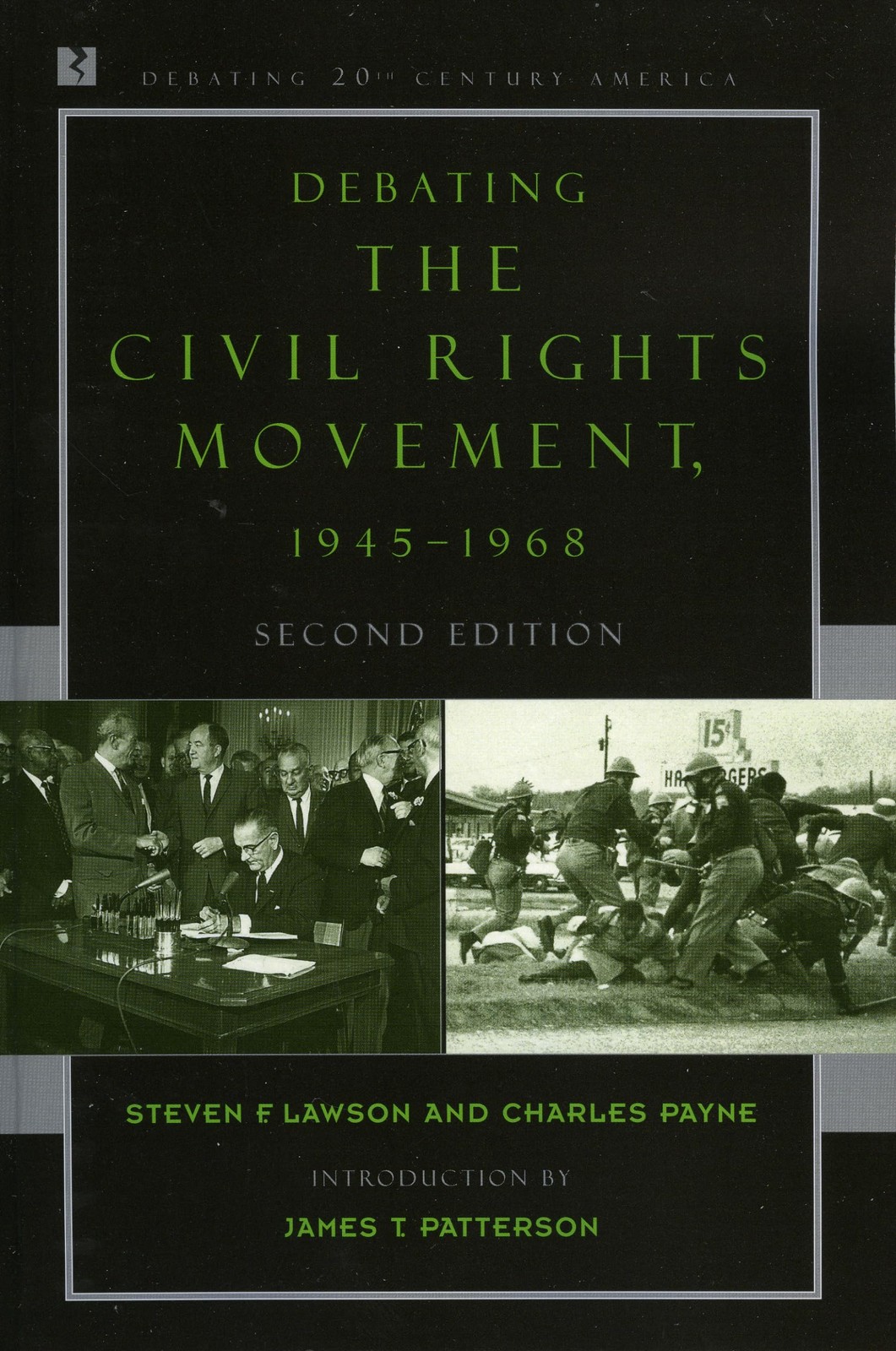 Debating the Civil Rights Movement, 1945-1968 (Debating Twentieth-Century Am…