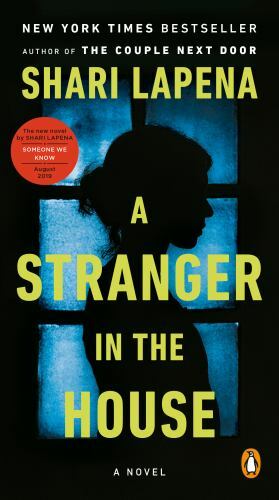 Stranger in the House : A Novel by Shari Lapena (2019, Us-Tall Rack Paperback)