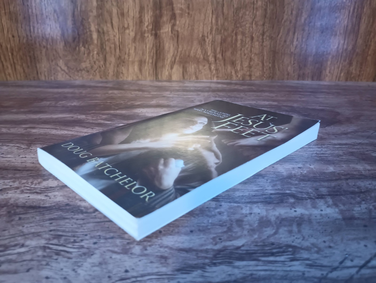 At Jesus‘ Feet: The Gospel According to Mary Magdalene by Doug Batchelor 2001
