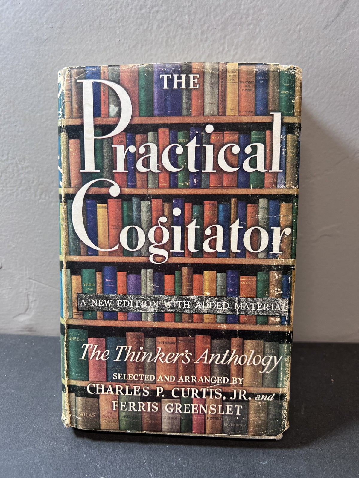 The Practical Cogitator or The Thinker’s Anthology 1953 Revised Edition Vintage
