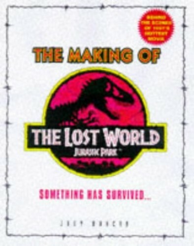 The Making Of The Lost World: Making of the „L… by Crichton, Michael Paperback