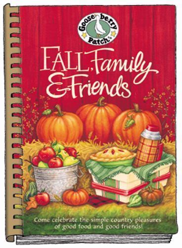 Fall, Family & Friends Cookbook by Gooseberry Patch