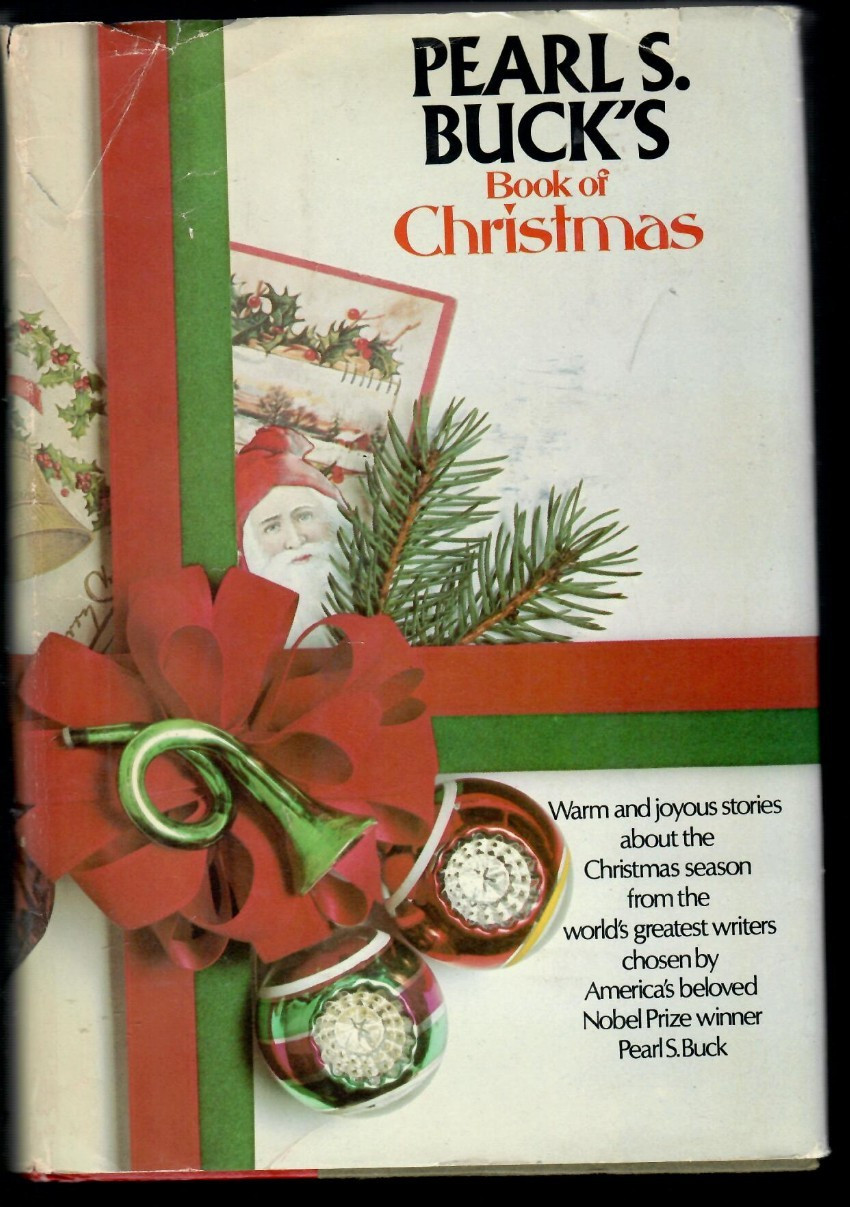 Pearl S. Buck’s Book of Christmas by Pearl S. Buck (1974, Hardcover)