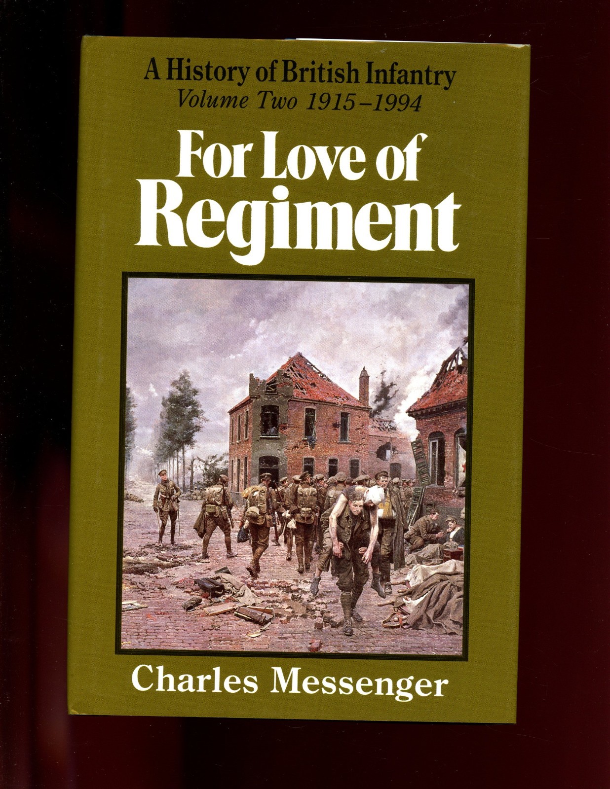 mac- FOR LOVE OF REGIMENT 1660- 1994, 2 vol set, C Messenger 1st UK HBdj VG