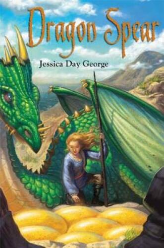 Dragon Spear (Dragon Slippers) – Hardcover By George, Jessica Day – VERY GOOD