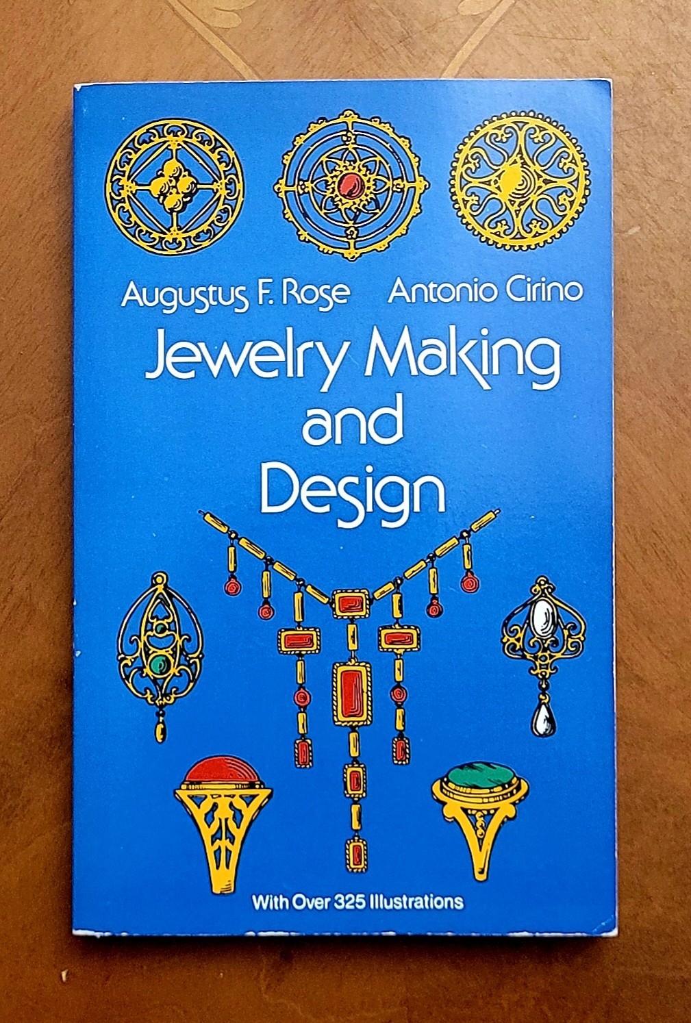 Jewelry Making and Design by A.F.Rose & A.Cirino, 1967, 306 pages, like new.