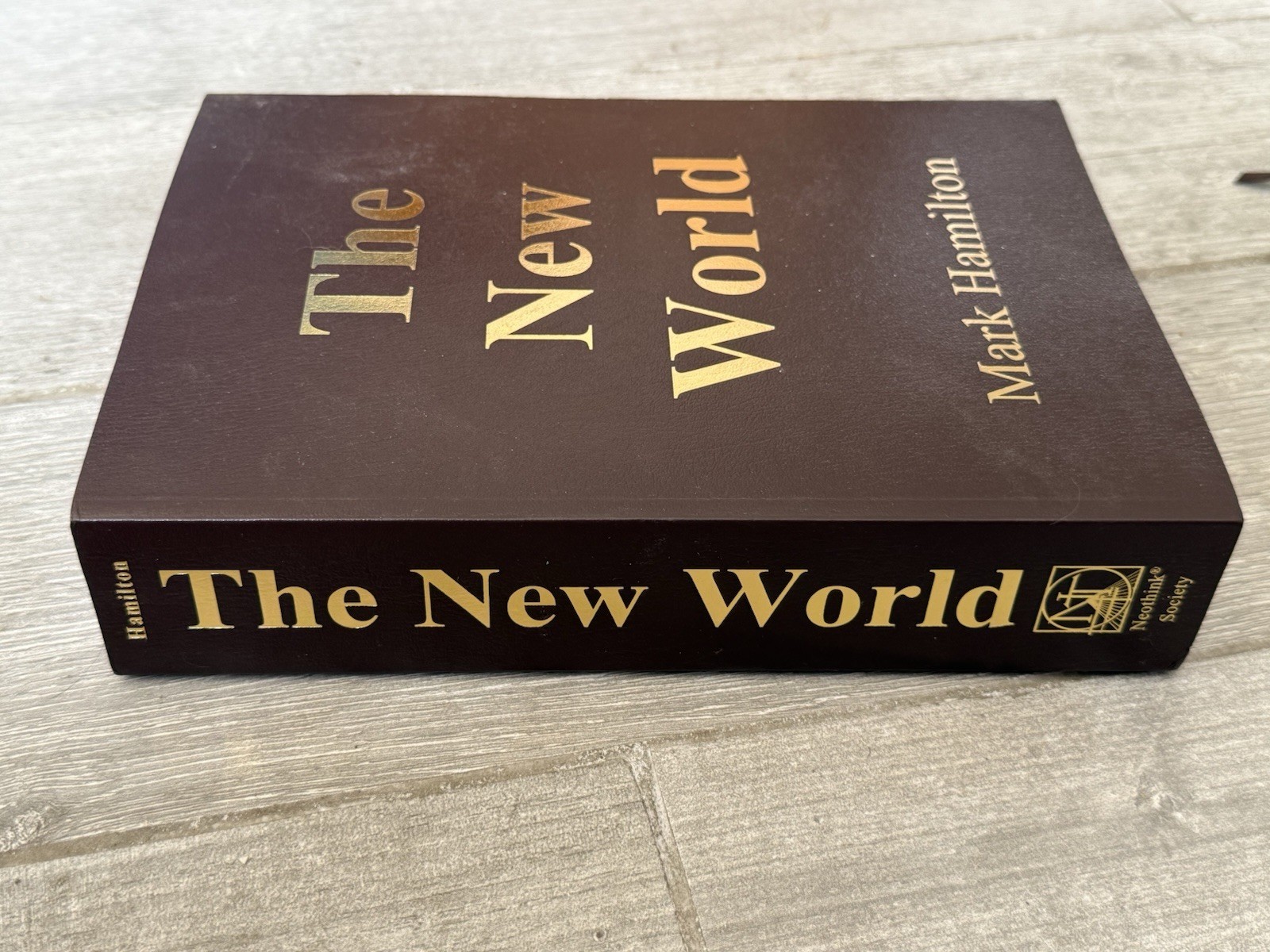 🌟 The New World by Mark Hamilton (2021 Neothink Society TPB) 1st Print