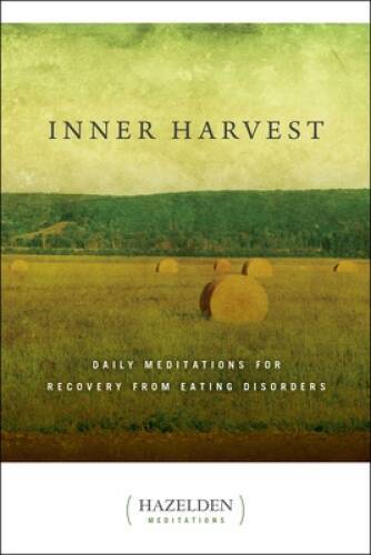 Inner Harvest: Daily Meditations for Recovery from Eating Disorders – VERY GOOD