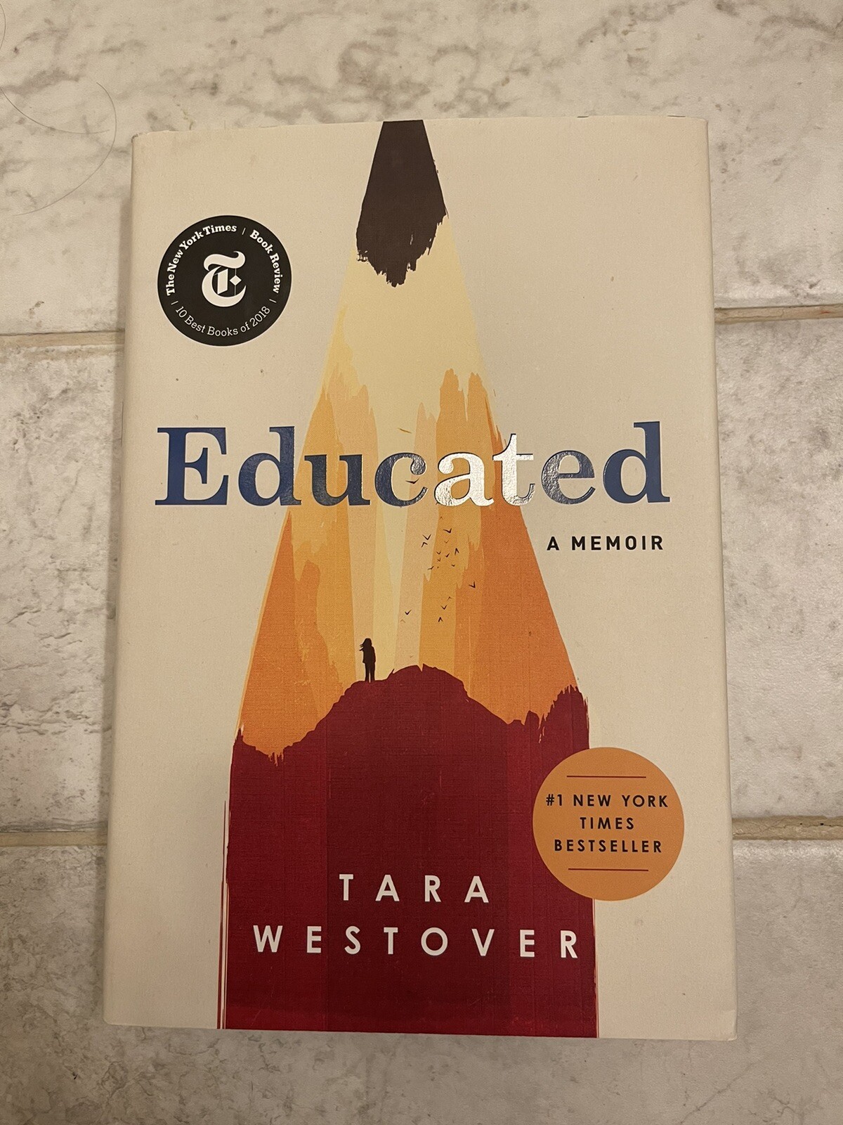 Educated A Memoir : Tara Westover NYT Best Book Very Good Hardcover 2018 Nonfic