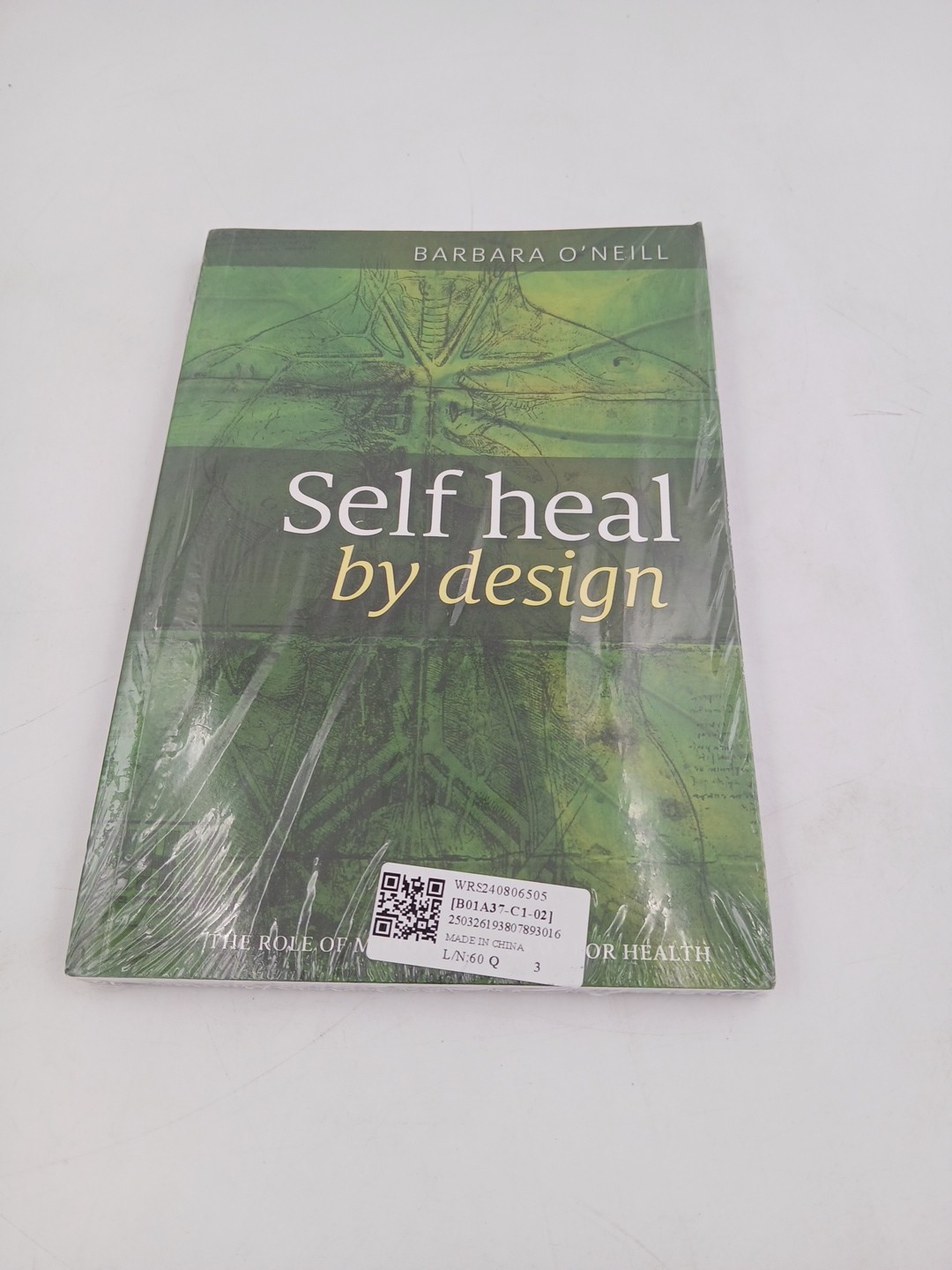 Self Heal By Design The Role of Micro-Organisms for Health 5th Ed Barbara O’Nei.