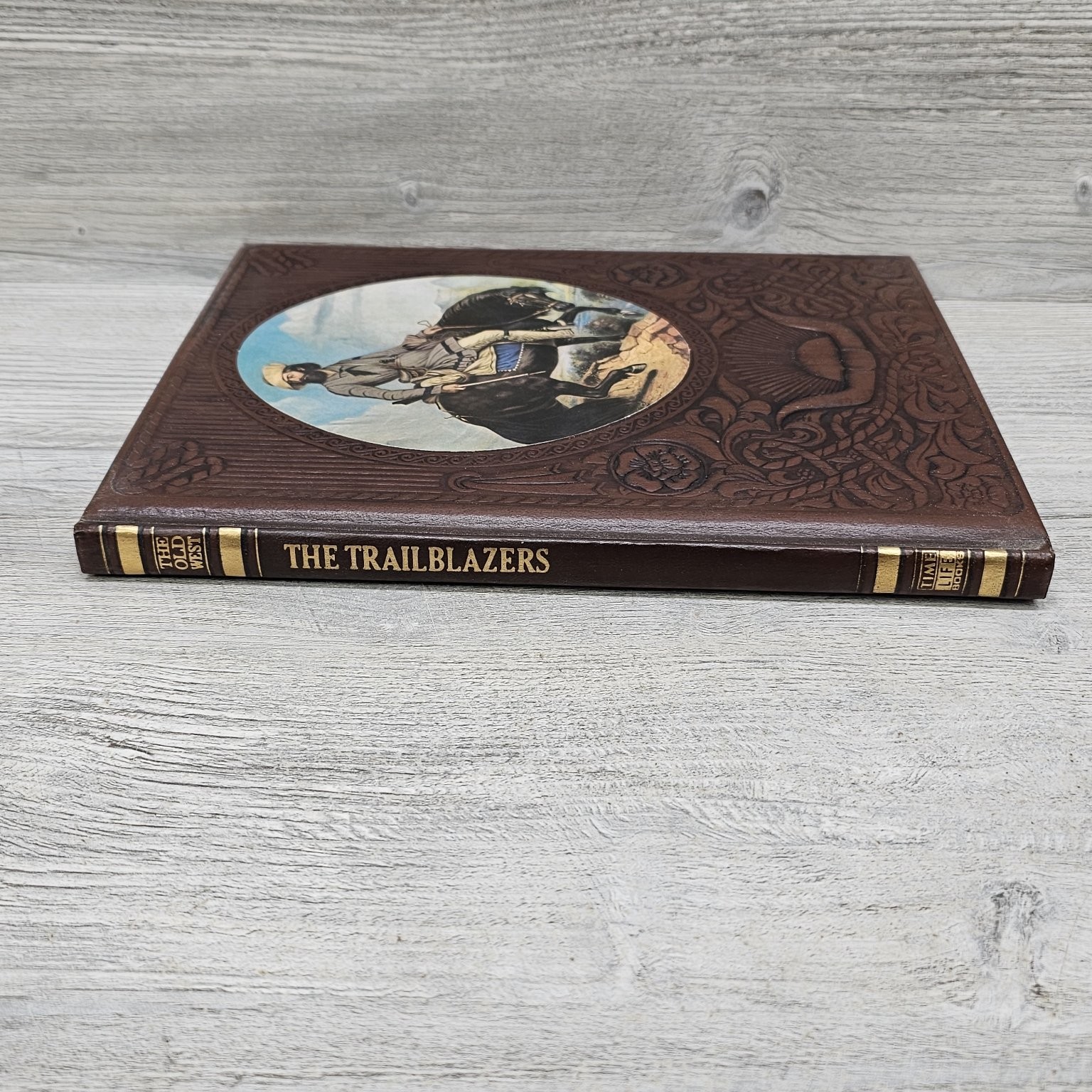 The Trailblazers 1973 Time Life Books Old West Illustrated Edition