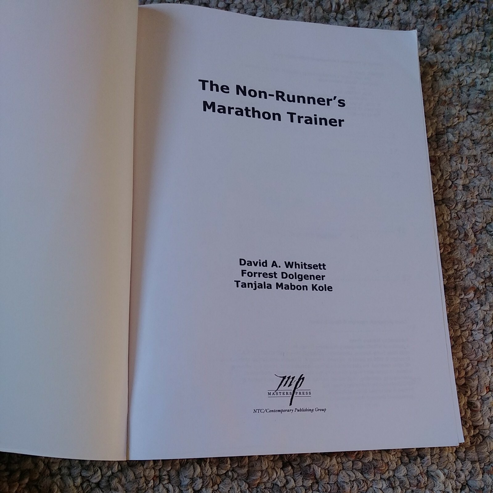 The Non-Runner’s Marathon Trainer Fitness Running Training Guide