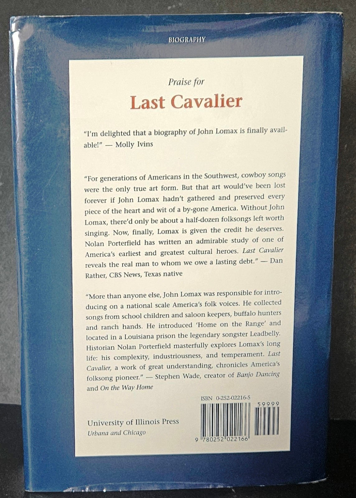 Last Cavalier: Life and Times of John A. Lomax, 1867-1948 by Nolan Porterfield