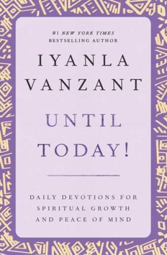 Until Today! : Daily Devotions for Spiritual Growth and Peace of Mind – GOOD