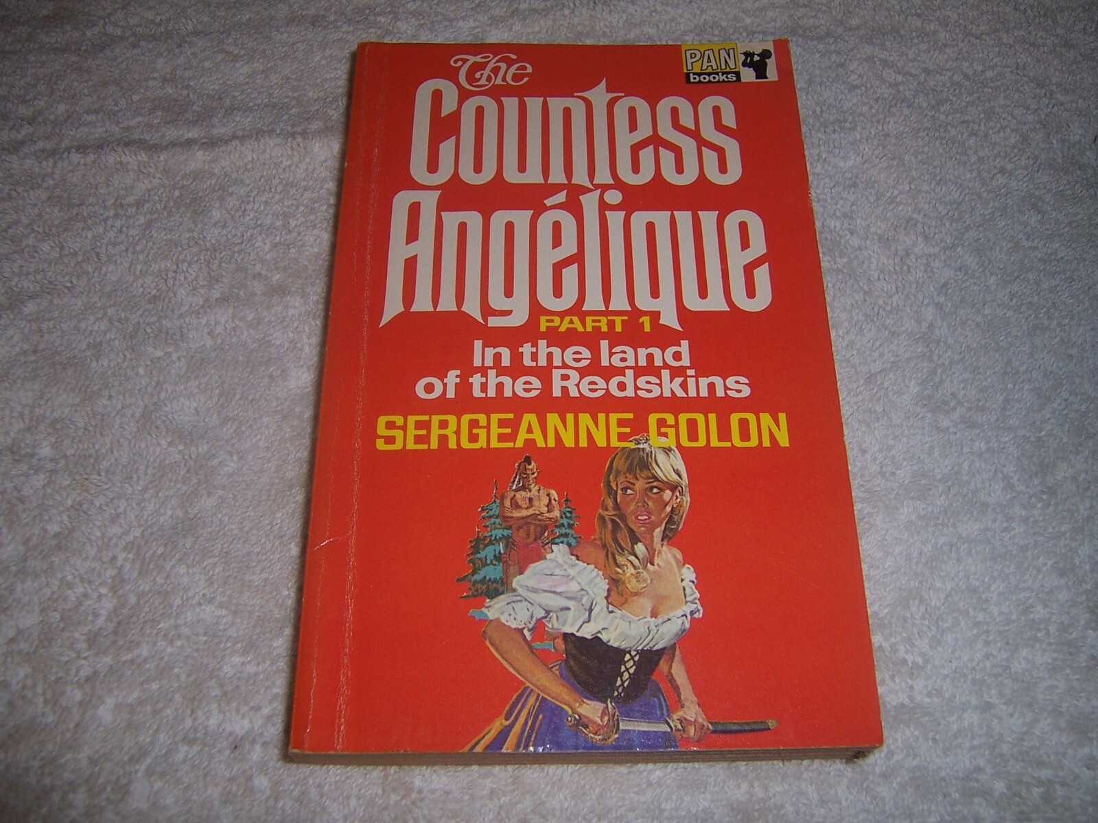 Countess Angelique Part 1 In Land of Redskins Sergeanne Golon pb 1967 Pan Books