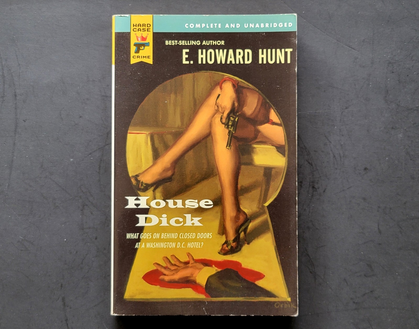 House Dick – E. Howard Hunt – Hard Case Crime – Paperback