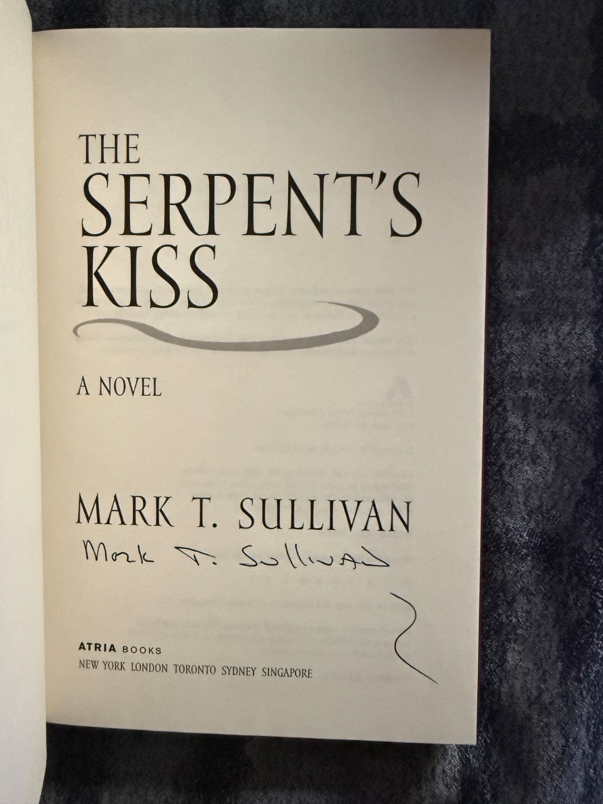 Mark T. Sullivan „The Serpent’s Kiss“ First Printing Signed