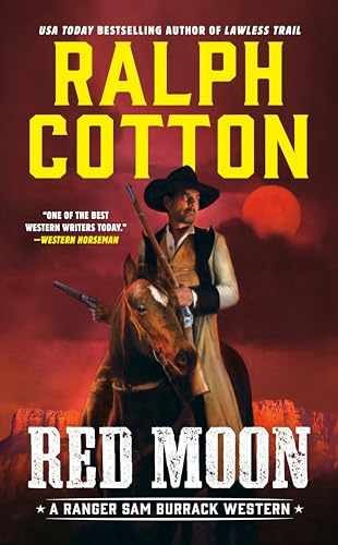 Red Moon (Ranger Sam Burrack Western) – Paperback, by Cotton Ralph – Very Good
