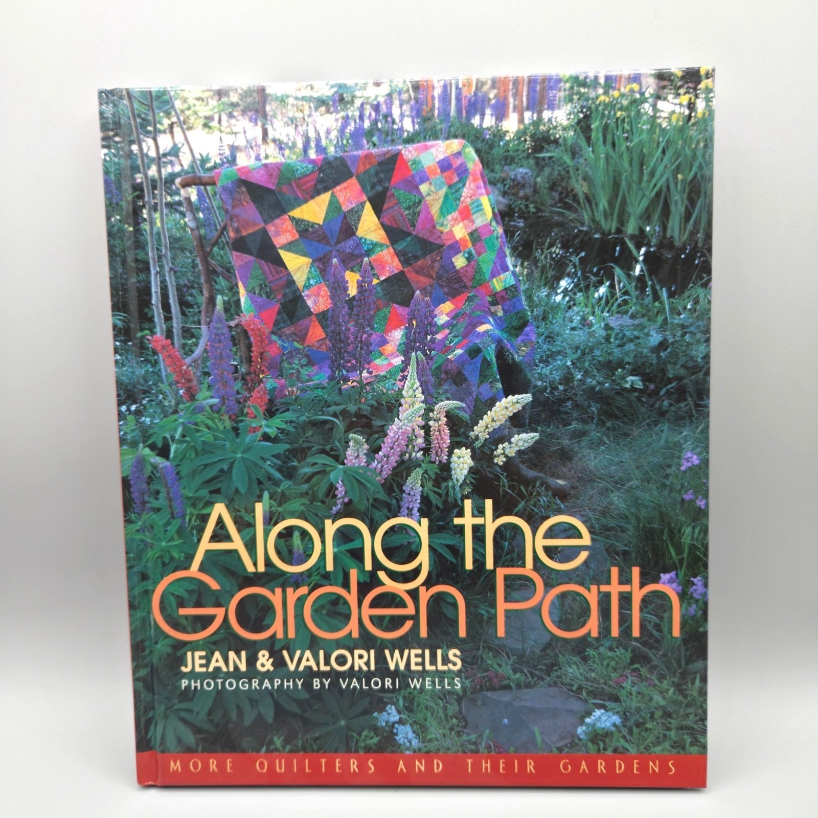 Along The Garden Path Quilting Book Hardcover By Jean & Valori Wells