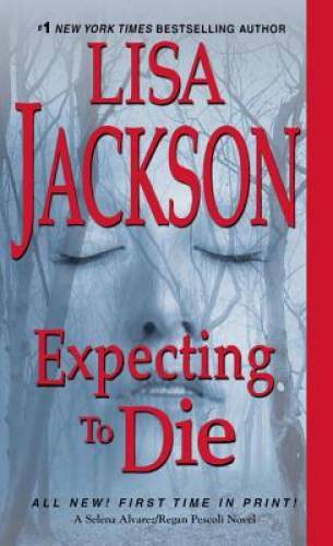 Expecting to Die (An Alvarez & Pescoli Novel) – Mass Market Paperback – GOOD
