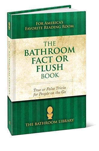 The Bathroom Fact or Flush Book – Hardcover By Edwards, Russ – GOOD