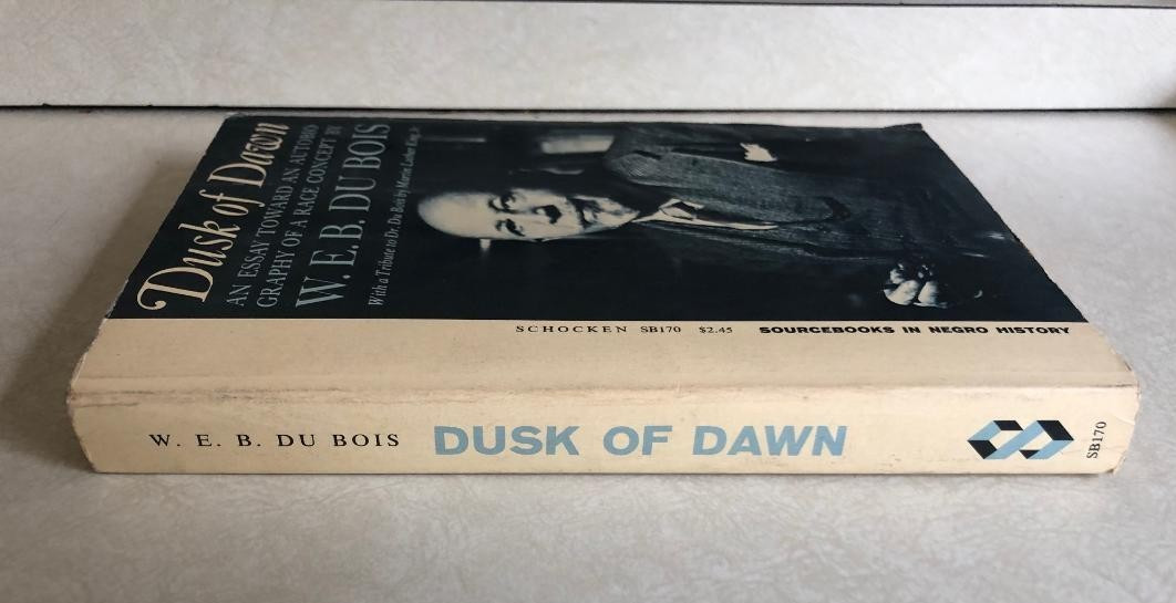 Dusk of Dawn W. E. B. Du Bois History Historical 1971 Schocken Vintage