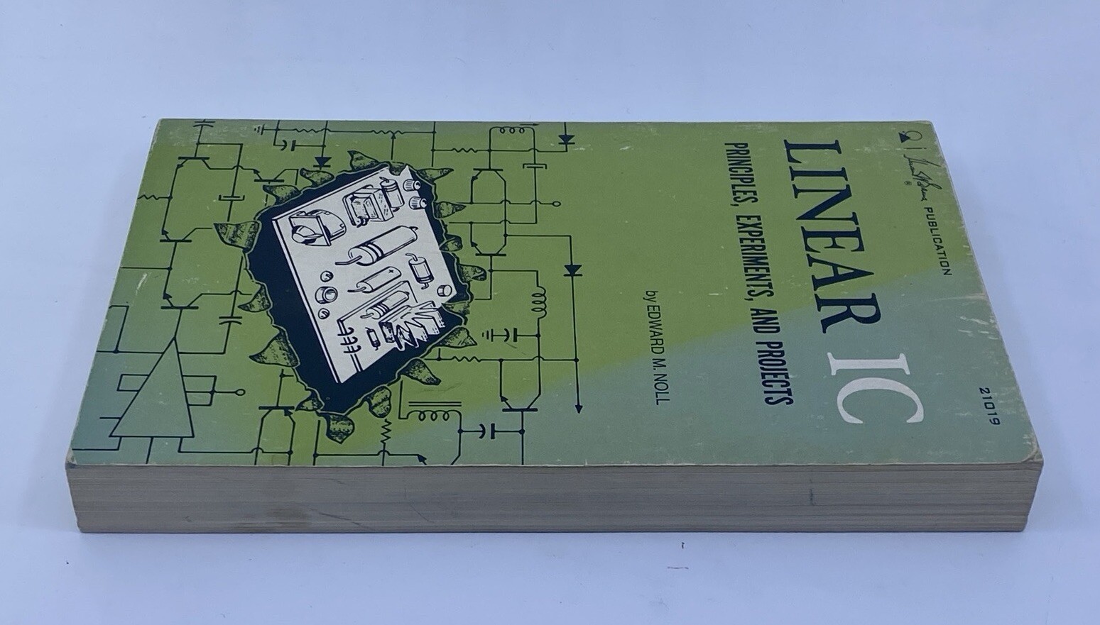 LINEAR IC: PRINCIPLES, EXPERIMENTS, & PROJECTS, Edward Noll 1971, 1st Ed. Sams