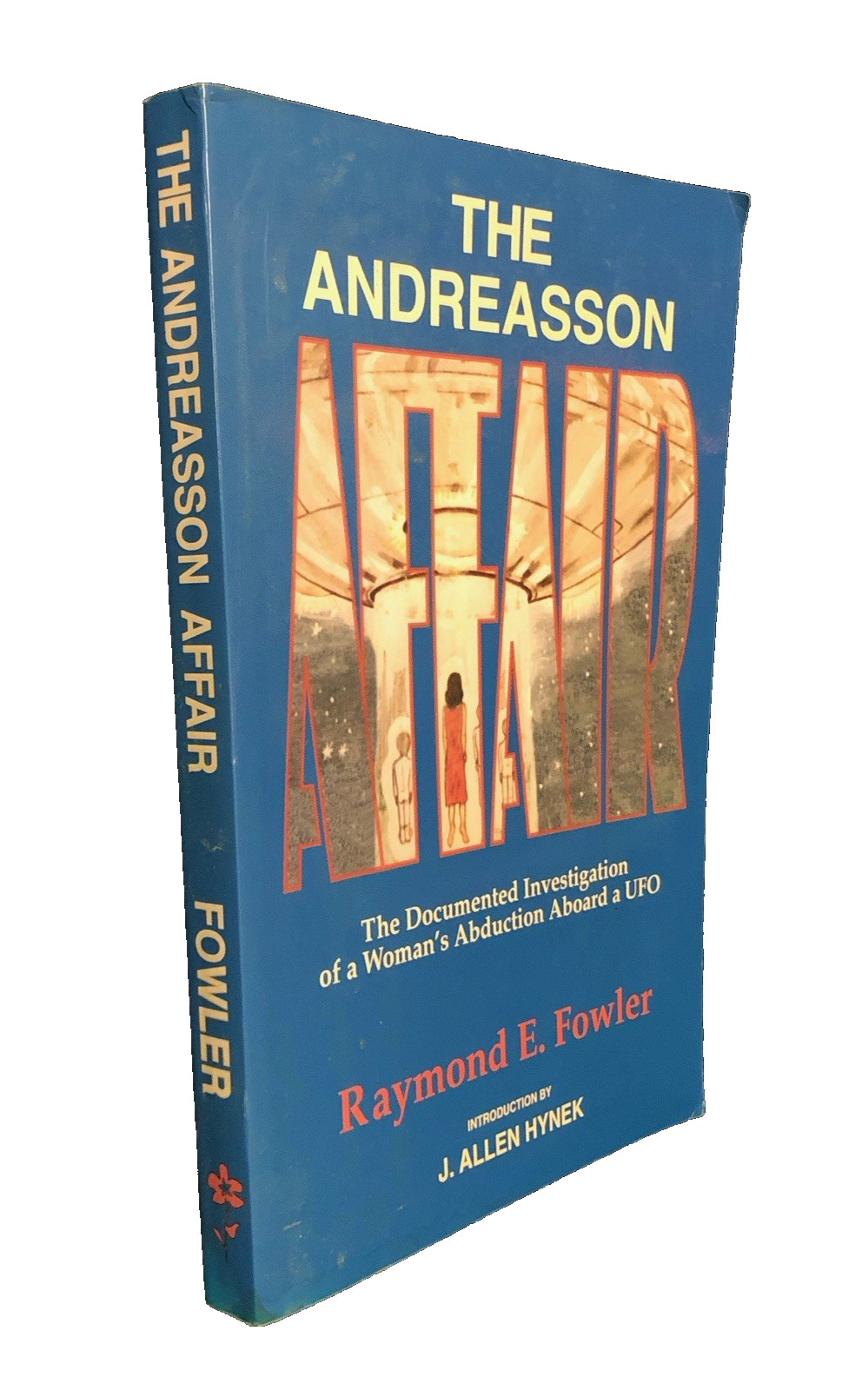 1994 The Andreasson Affair by Raymond E. Fowler Wild Flower Press UFO Aliens EXC