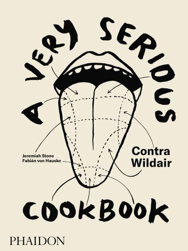 A Very Serious Cookbook: Contra Wildair by Stone, Jeremiah