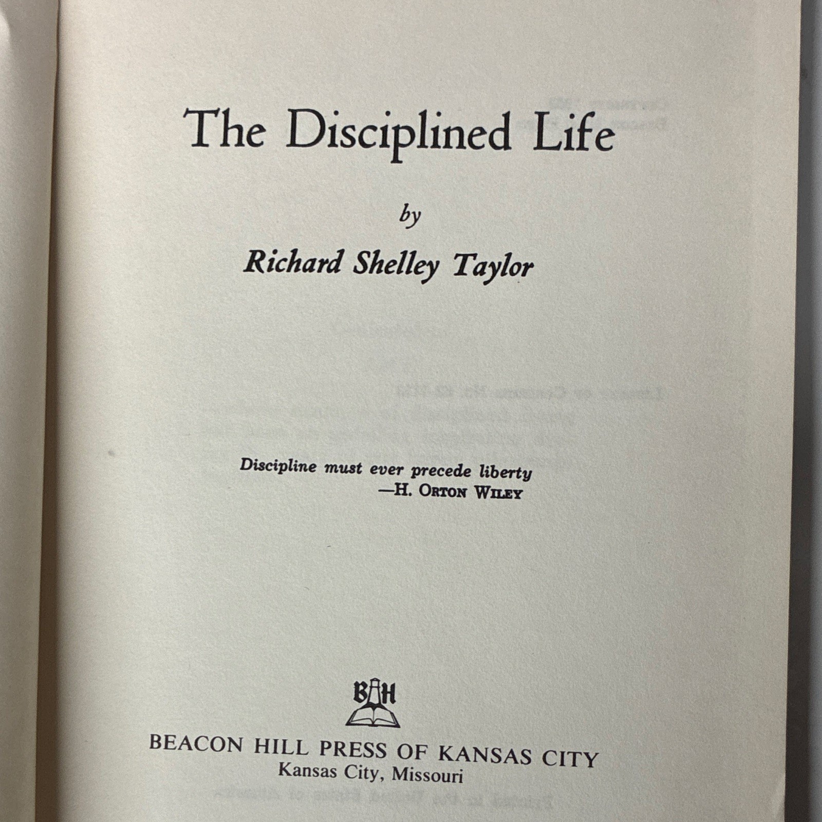 The Disciplined Life by Richard Shelley Taylor Paperback Beacon Hill Press 1962