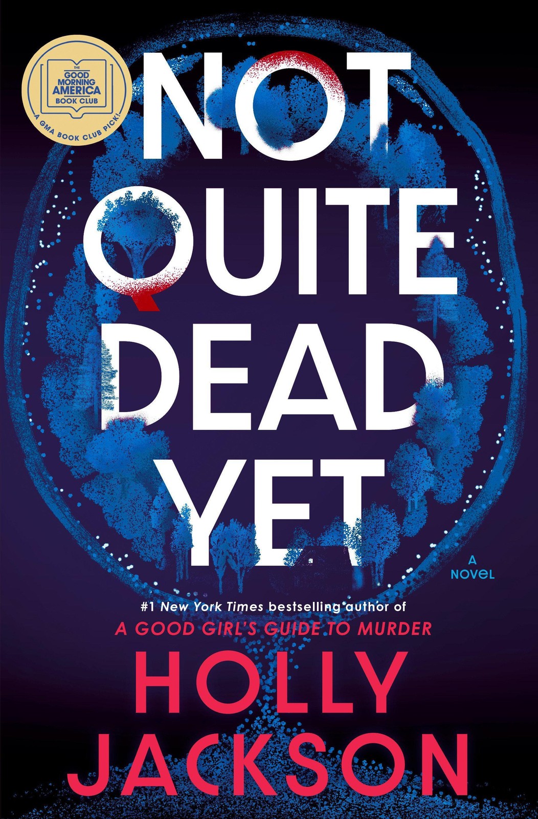 Not Quite Dead Yet Holly Jackson