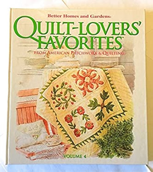 Better Homes and Garden’s Quilt-Lovers‘ Favorites Vol.4