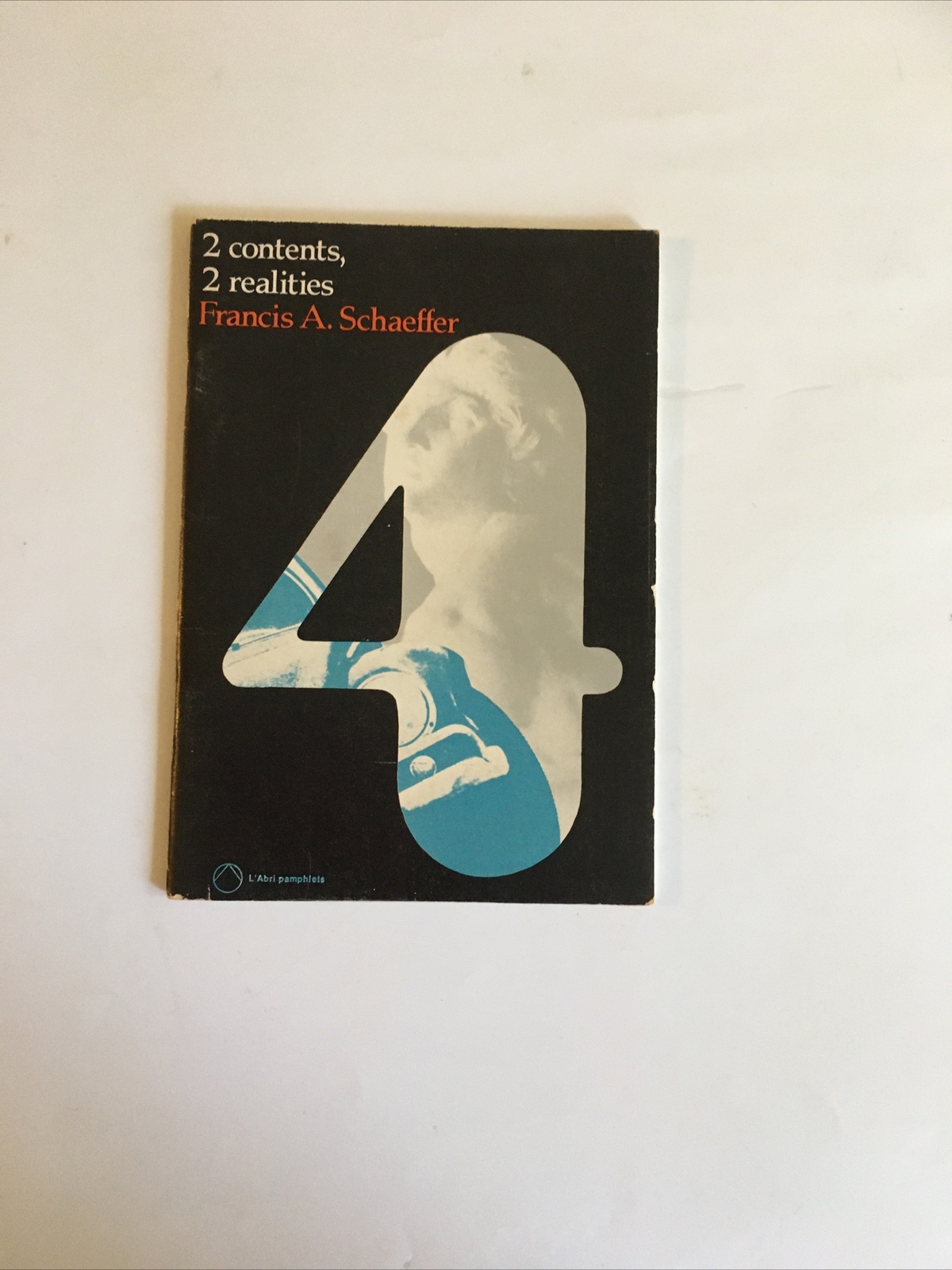 2 Contents, 2 Realities. Francis A. Schaeffer. InterVarsity Press. 1975.