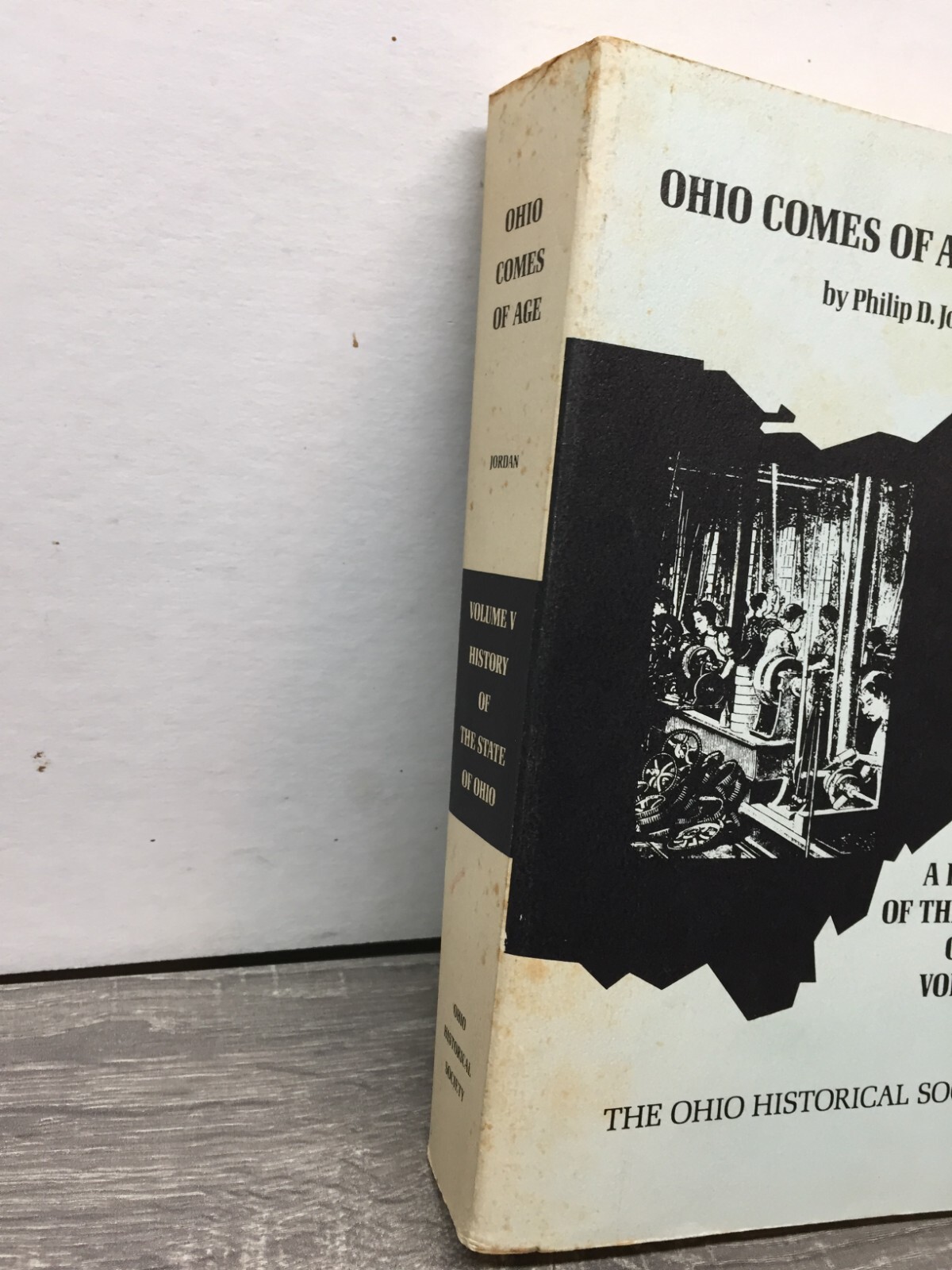 OHIO COMES OF AGE1873-1900,PHILIP D. JORDAN,HISTORY OF THE STATE OF OHIO, VOL.5