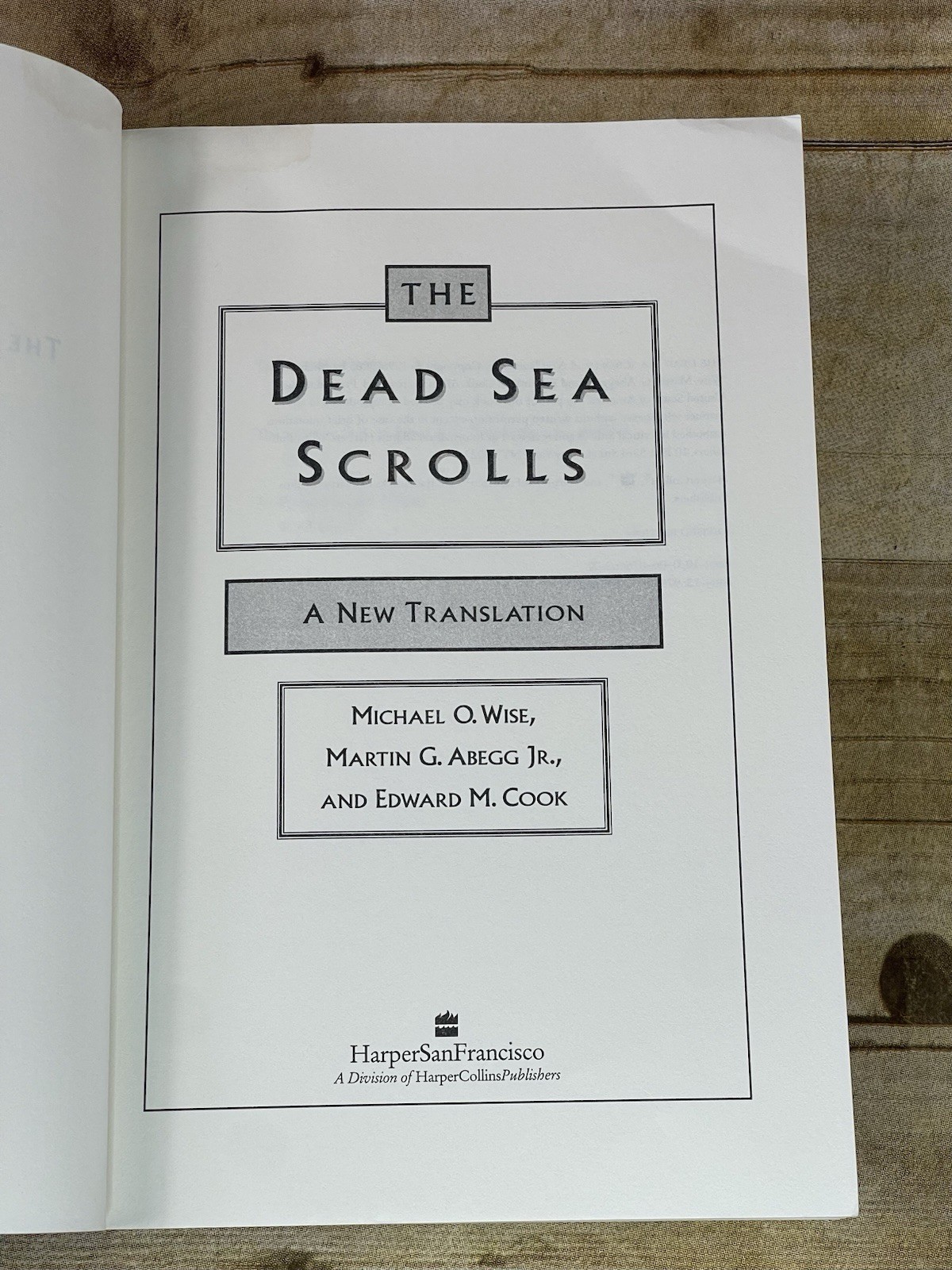 The Dead Sea Scrolls A New Translation by Michael Wise 2005 Revised Edition