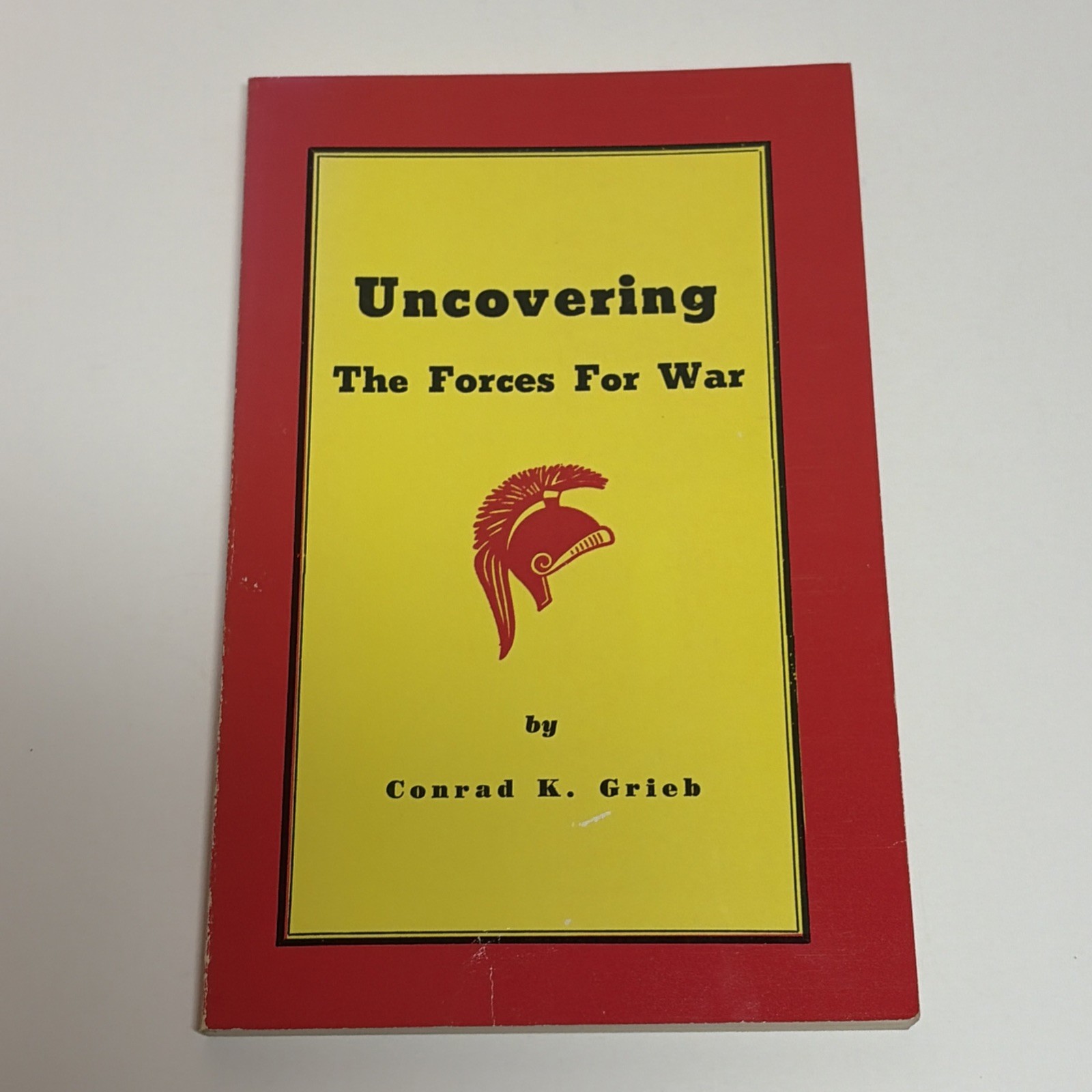Uncovering The Forces For War by Conrad K. Grieb Paperback 1947 WW1 WW2 Causes