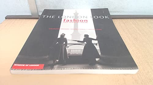 The London Look: Fashion from Street to Catwalk by Edwina Ehrman Book The Fast