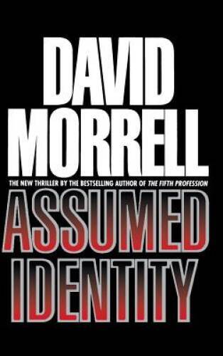 Assumed Identity – Hardcover By David Morrell – GOOD